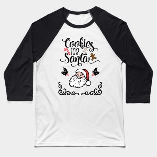 Cookies For Santa Baseball T-Shirt